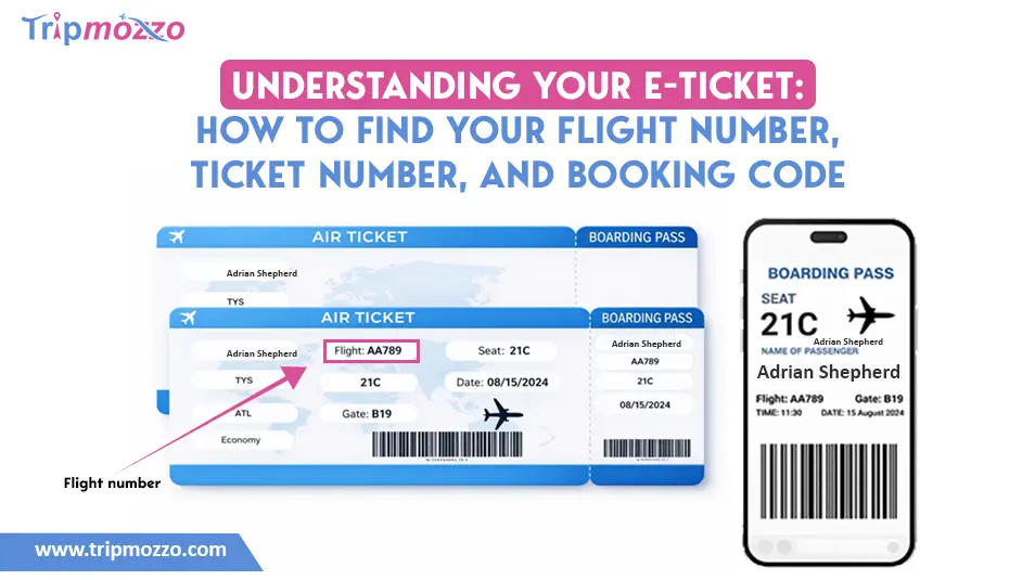 Understanding Your E-Ticket: How to Find Your Flight Number, Ticket Number, and Booking Code TripMozzo