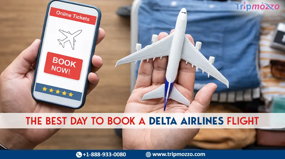 The Best Day to Book a Delta Airlines Flight in 2026 TripMozzo