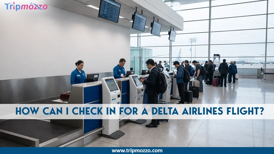 How Can I Check In for a Delta Airlines Flight? TripMozzo