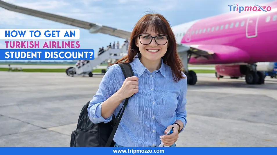 How to Get an Turkish Airlines Student Discount? TripMozzo