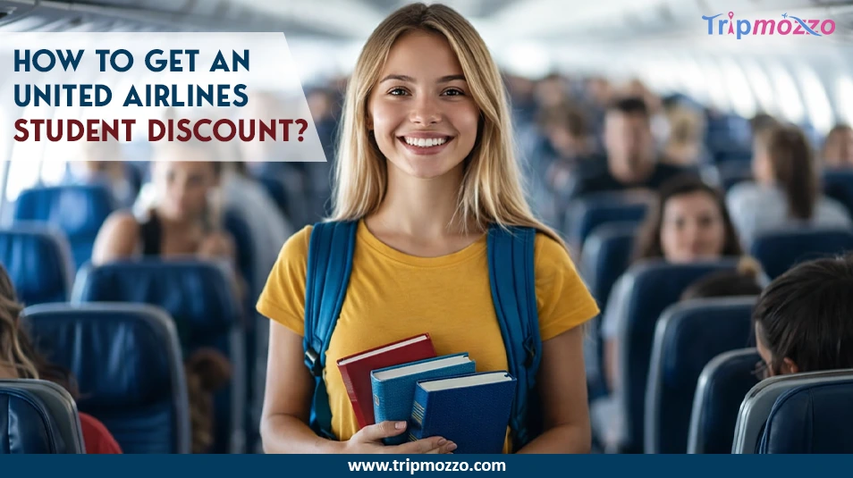 How to Get a United Airlines Student Discount? TripMozzo