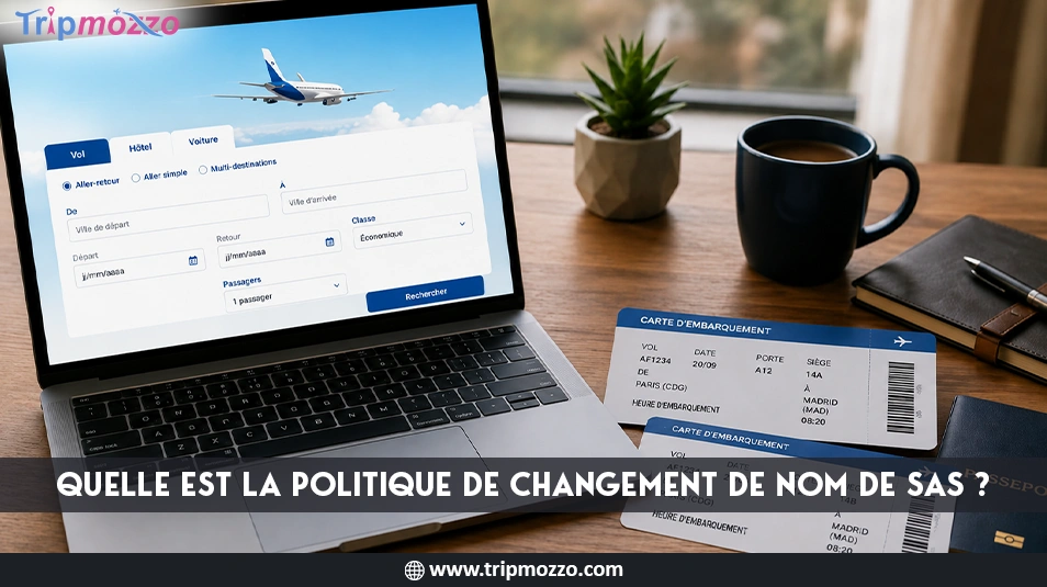Quelle est la politique de changement de nom de SAS ? TripMozzo