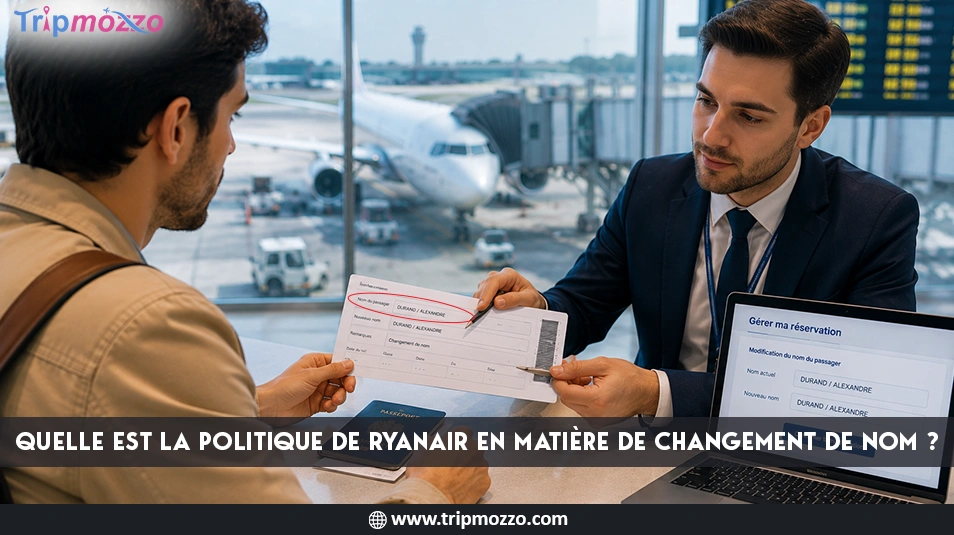 Quelle est la politique de Ryanair en matière de changement de nom ? TripMozzo