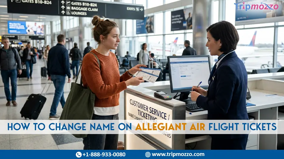 How to Change Name on Allegiant Air Flight Tickets TripMozzo