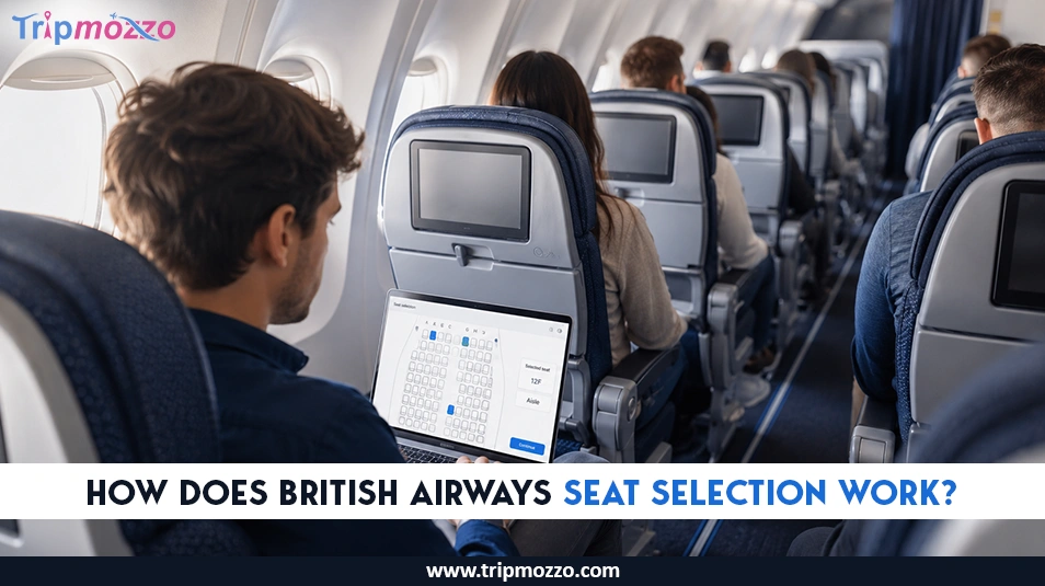 How Does British Airways Seat Selection Work?� TripMozzo